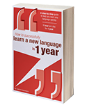 How to successfually learn a new langauge in 1 year